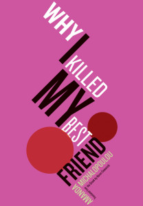 Why I Killed my best friend Greek Books Authors Why Athens City Guide