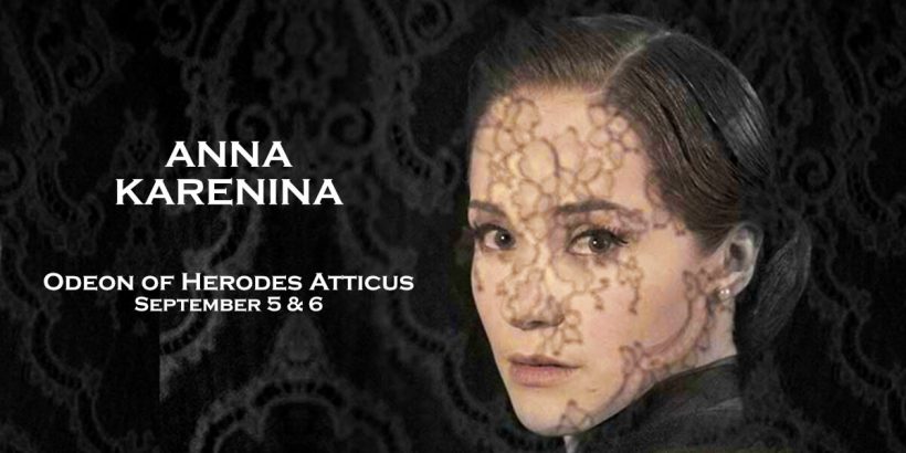 Anna Karenina Odeon Herodes Atticus Athens